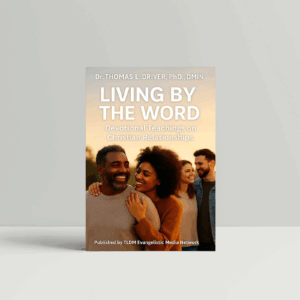 Living By The Word: Devotional Teaching Series on Christian Relationships